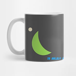 To Boldly Go. Mug